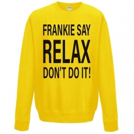 Frankie Say Relax! Don't Do It Sun Yellow Sweatshirt