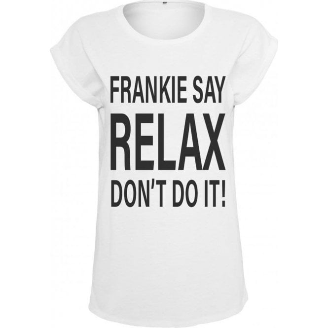 Frankie Say Relax Don't Do It! Women's Extender Shoulder T-Shirt