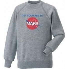 Get Your Ass To Mars (As Worn By Buzz Aldrin & Dave Grohl, Foo Fighters) Sweatshirt