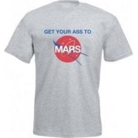 Get Your Ass To Mars! (As Worn By Buzz Aldrin & Dave Grohl, Foo Fighters) T-Shirt