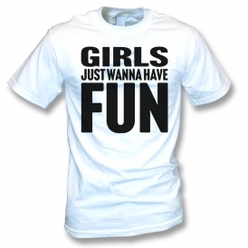 Girls Just Wanna Have Fun (Cyndi Lauper Inspired) T-Shirt