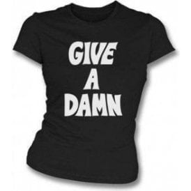 Give A Damn (As Worn By Alex Turner, Arctic Monkeys) Womens Slim Fit T-Shirt