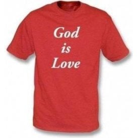 God Is Love T-shirt