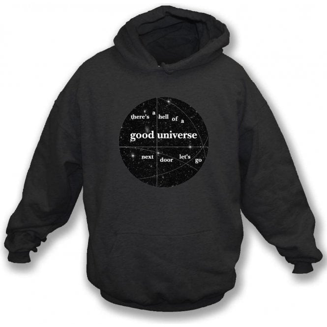 Good Universe (Inspired by E. E. Cummings) Hooded Sweatshirt