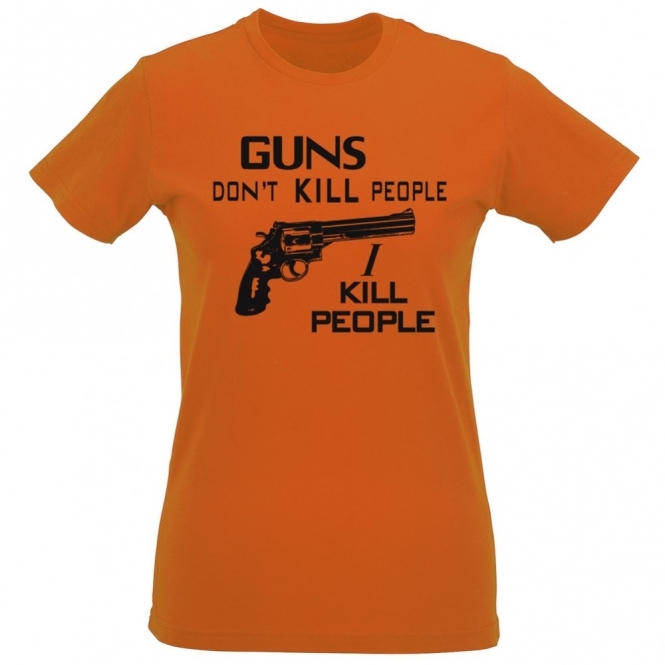 Guns Don't Kill People, I Kill People (As Worn By Richard Kiel, Happy Gilmore) Organic Womens Slim Fit T-Shirt