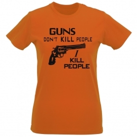 Guns Don't Kill People, I Kill People (As Worn By Richard Kiel, Happy Gilmore) Organic Womens Slim Fit T-Shirt