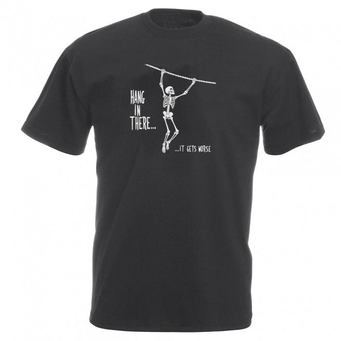 Hang In There... It Gets Worse Vintage Wash T-Shirt