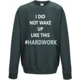 #HardWork Sweatshirt