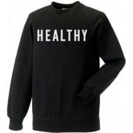 Healthy (As Worn By Madonna) Sweatshirt