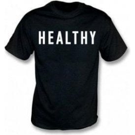Healthy (As Worn By Madonna) T-Shirt