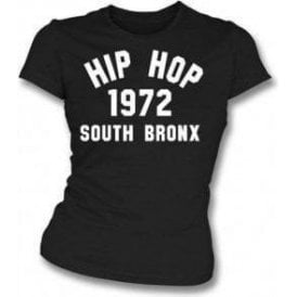 Hip Hop 1972 South Bronx Womens Slim Fit T-Shirt