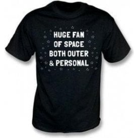 Huge Fan Of Space T-Shirt