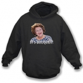 Hyacinth Bucket "It's Bouquet!" (Keeping Up Appearances Influenced) Hooded Sweatshirt