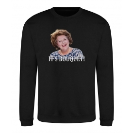 Hyacinth Bucket "It's Bouquet!" (Keeping Up Appearances Influenced) Sweatshirt