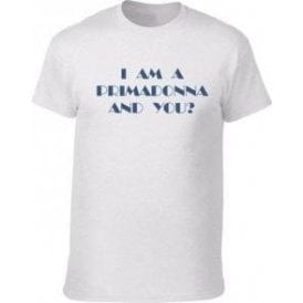 I Am A Primadonna (As Worn By Kate Bush) T-Shirt