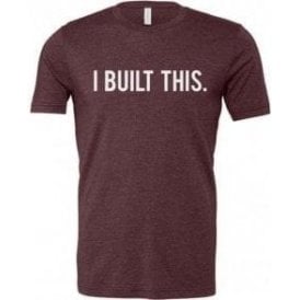 I Built This Unisex T-Shirt