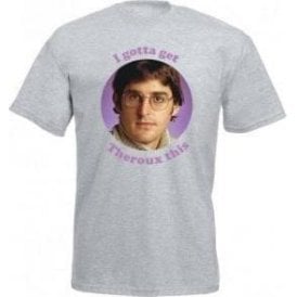 I Gotta Get Theroux This Kids T-Shirt