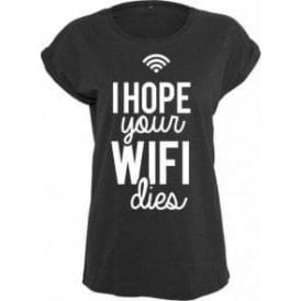I Hope Your WiFi Dies Womens Extended Shoulder T-Shirt