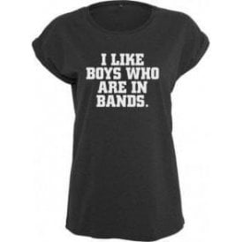 I Like Boys Who Are In Bands Womens Extended Shoulder T-Shirt