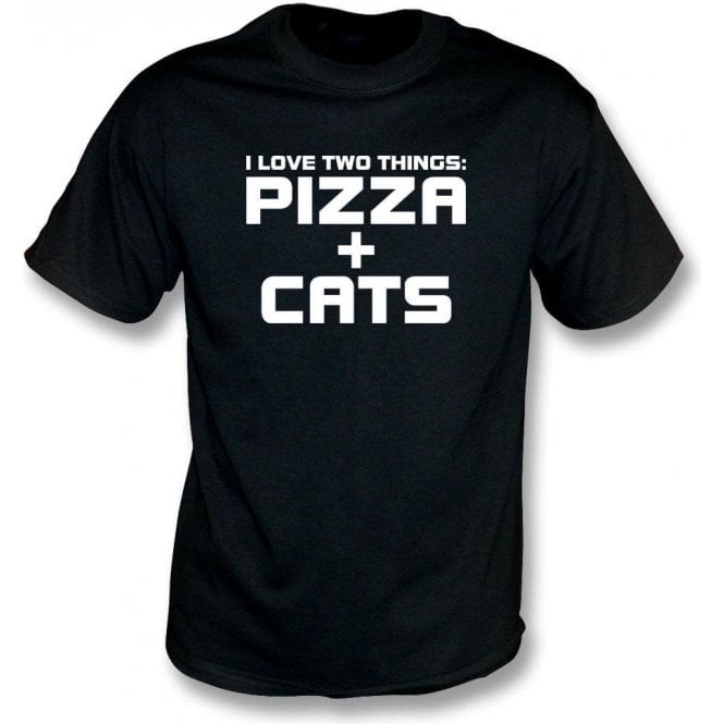 I Love Two Things: Pizza & Cats T-Shirt