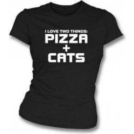 I Love Two Things: Pizza & Cats Womens Slim Fit T-Shirt