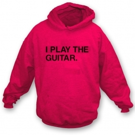 I Play The Guitar (As Worn By Tom Morello, Rage Against The Machine) Kids Hooded Sweatshirt