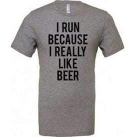 I Run Because I Really Like Beer Unisex T-Shirt