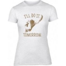 I'll Do It Tomorrow Womens Slim Fit T-Shirt