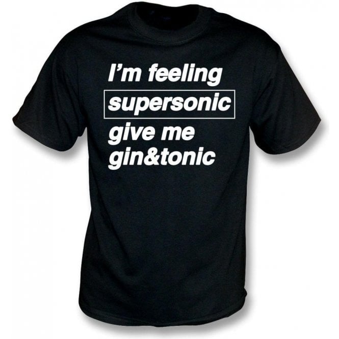 I'm Feeling Supersonic (Inspired By Oasis) T-Shirt