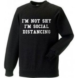 I'm Not Shy, I'm Social Distancing Kids Sweatshirt