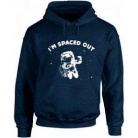 I'm Spaced Out Hooded Sweatshirt