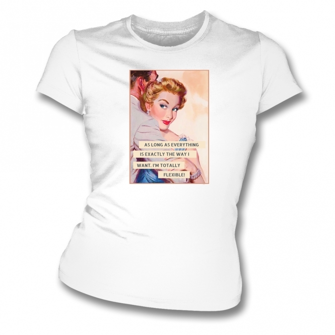 I'm Totally Flexible Womens Slim Fit T-Shirt