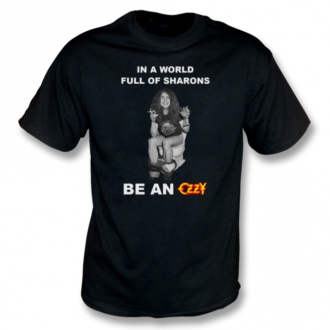 In A World Full Of Sharons Be An Ozzy Organic T-Shirt