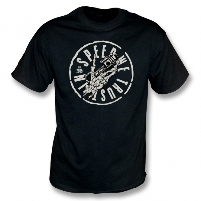 In Speed We Trust T-Shirt