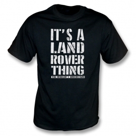 It's A Land Rover Thing Kids T-Shirt