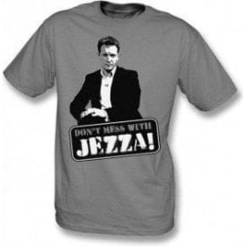 Jeremy Kyle - Don't mess with Jezza! T-Shirt