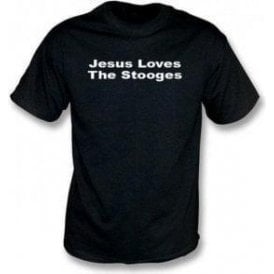 Jesus Loves Stooges T-shirt