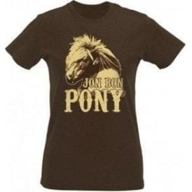 Jon Bon Pony Womens Slim Fit T-Shirt
