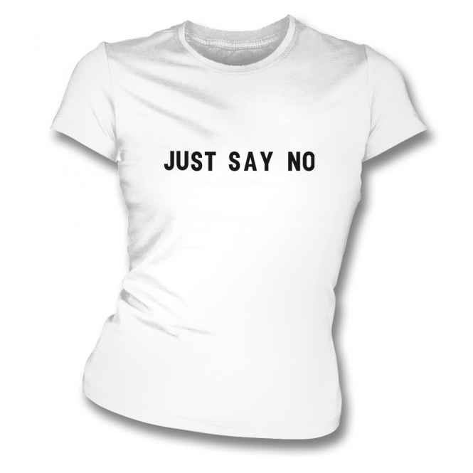 Just Say No (As Worn By Jarvis Cocker, Pulp) Womens Slim Fit T-Shirt