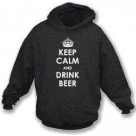 Keep Calm And Drink Beer Hooded Sweatshirt