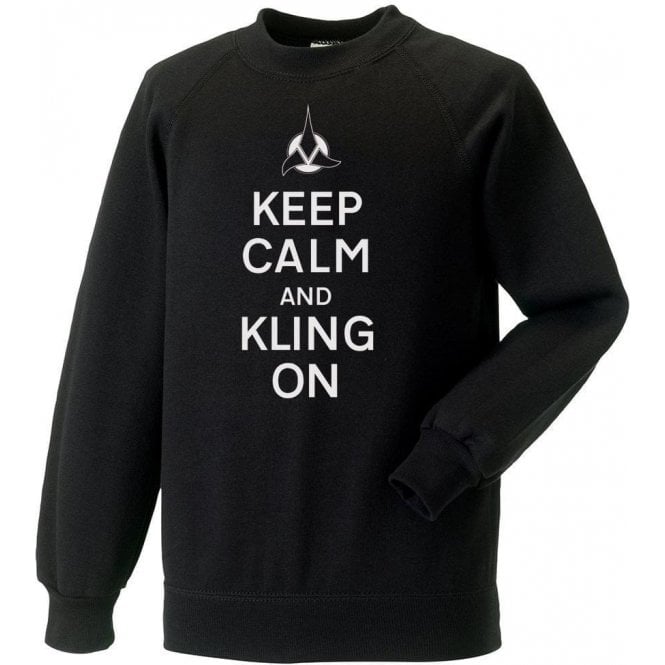 Keep Calm And Kling On Sweatshirt