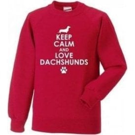 Keep Calm And Love Dachshunds Sweatshirt