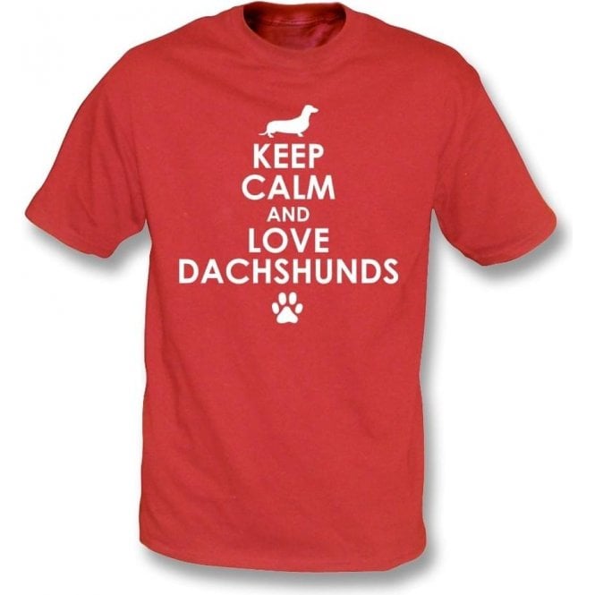 Keep Calm And Love Dachshunds T-Shirt