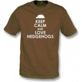 Keep Calm And Love Hedgehogs T-Shirt