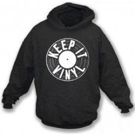 Keep It Vinyl Hooded Sweatshirt