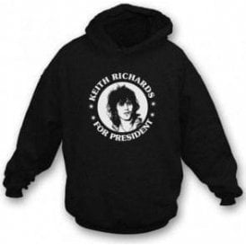 Keith Richards For President Hooded Sweatshirt
