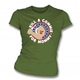 Kill A Commie For Mommy (As Worn By Johnny Ramone, Ramones) Organic Womens Slim Fit T-Shirt