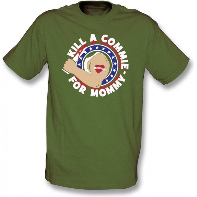Kill A Commie For Mommy (As Worn By Johnny Ramone, The Ramones) T-Shirt