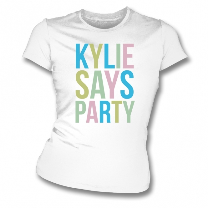 Kylie Says Party (As Worn By Kylie Minogue) Womens Slim Fit T-Shirt