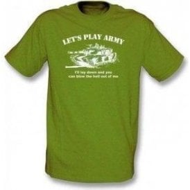 Let's Play Army T-shirt